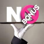 No Bonus